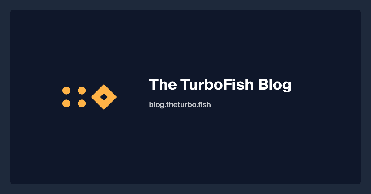 The TurboFish Blog